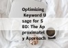 Optimizing Keyword Usage for SEO: The Approximately Approach